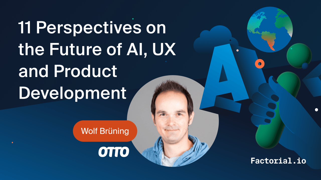 Titelbild des Videorecordings von der Session von Wolf Brüning mit dem Titel: 11 Perspectives on the Future of AI, UX and Product Development
