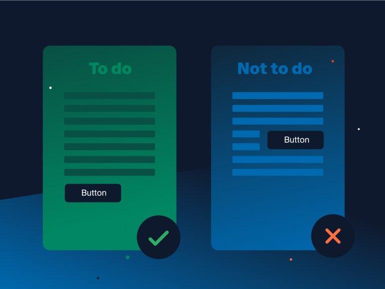 Vergleichsgrafik: Links eine empfohlene Button-Platzierung am Ende eines strukturierten Textes ("To do" mit grünem Haken); rechts eine schlechte Platzierung mitten im Text ("Not to do" mit rotem X).